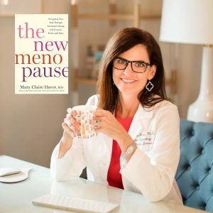 Dr. Mary Claire Haver (Author of The New Menopause)